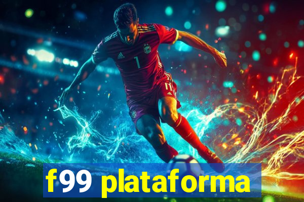 f99 plataforma